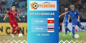 Kèo nhà cái Việt Nam vs Thái Lan hôm nay ngày  26/08/2026 - AFF Cup