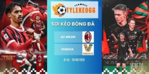 Soi kèo nhà cái AC Milan vs Venezia hôm nay ngày 29/08/2026 - Serie A