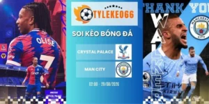 Soi kèo nhà cái Crystal Palace vs Man City - NHA, 29/08/2026