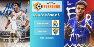 Soi kèo nhà cái Real Madrid vs Malaga - La Liga, 30/08/2026